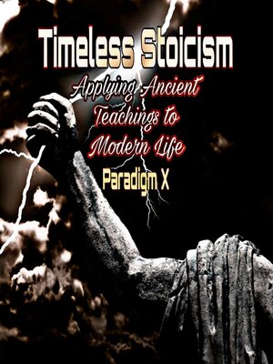 cover image of Timeless Stoicism--Applying Ancient Teachings to Modern Life